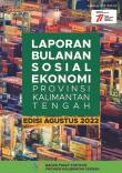 Laporan Bulanan Sosial Ekonomi Provinsi Kalimantan Tengah Edisi Agustus 2022