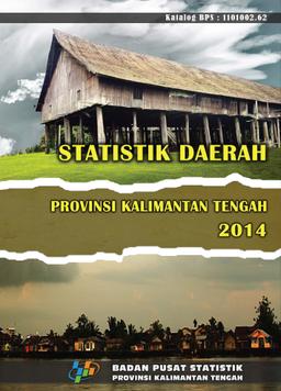 Statistik Daerah Kalimantan Tengah 2014