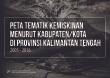 Peta Tematik Kemiskinan Menurut Kabupaten/Kota di Provinsi Kalimantan Tengah 2005-2016