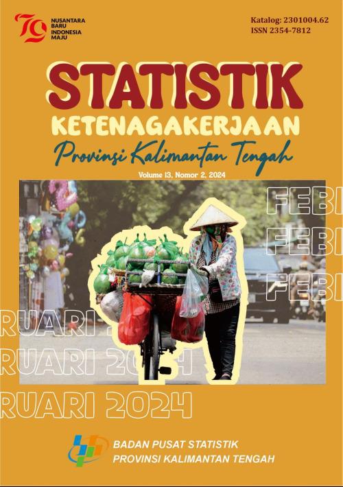 Employment Statistics of Kalimantan Tengah Province, February 2024