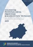 Statistik Potensi Desa Provinsi Kalimantan Tengah 2019