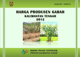 Harga Produsen Gabah Kalimantan Tengah 2012