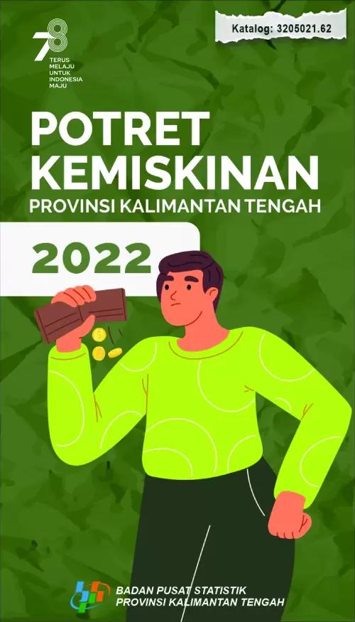 Snapshot of Poverty of Kalimantan Tengah Province 2022