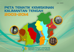 Peta Tematik Kemiskinan Kalimantan Tengah 2003-2014