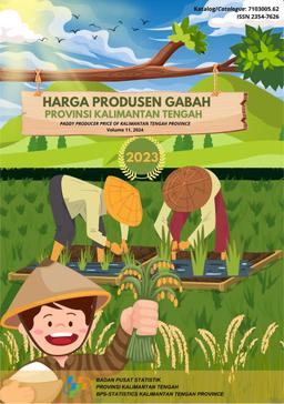 Harga Produsen Gabah Provinsi Kalimantan Tengah 2023