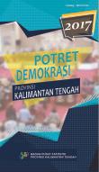 Snapshot Of Democracy In Kalimantan Tengah Province 2017