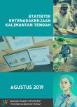 Labor Statistics of Kalimantan Tengah Province, August 2019