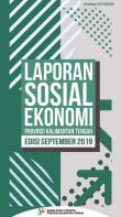 Socio-Economic Report Of Kalimantan Tengah Province, September 2019 Edition