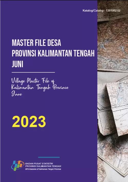 Village Master File of Kalimantan Tengah Province June 2023