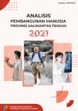 Analysis Of Human Development Index Of Kalimantan Tengah Province 2021