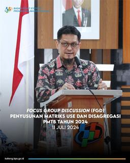 Focus Group Discussion (FGD) Penyusunan Matriks Use dan Disagregasi PMTB Tahun 2024