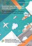 Statistik Jasa Transportasi Provinsi Kalimantan Tengah 2022