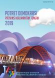 Potrait of Democracy of Kalimantan Tengah Province 2019