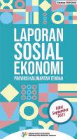 Laporan Sosial Ekonomi Provinsi Kalimantan Tengah Edisi September 2021