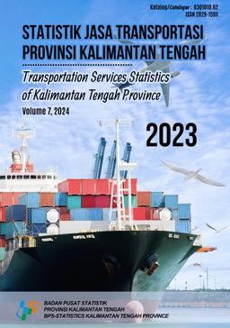 Statistik Jasa Transportasi Provinsi Kalimantan Tengah 2023