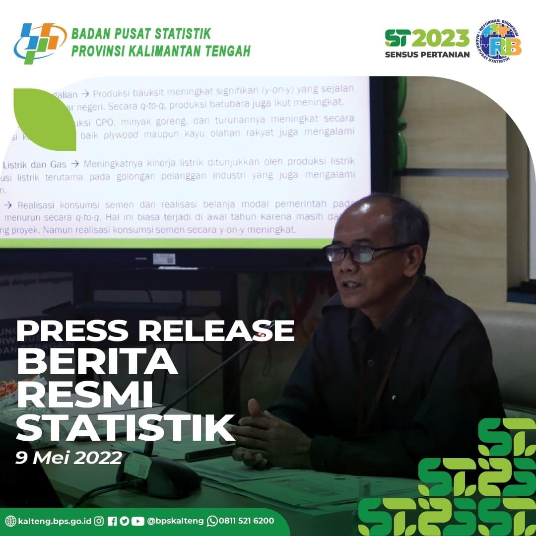 Press Release Berita Resmi Statistik Kalimantan Tengah 9 Mei 2022