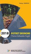 Potret Ekonomi Provinsi Kalimantan Tengah 2018