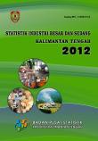 Statistik Industri Besar Sedang Kalimantan Tengah 2012