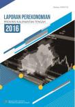 Economic Report Of Kalimantan Tengah Province 2016