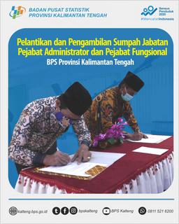 Inauguration of Administrator and Functional Officers BPS-Statistics of Kalimantan Tengah Province