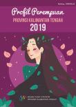 Profil Perempuan Provinsi Kalimantan Tengah 2019