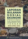 Socio-Economic Monthly Report Of Kalimantan Tengah Province April 2022 Edition