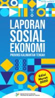 Laporan Sosial Ekonomi Provinsi Kalimantan Tengah Edisi Maret 2020