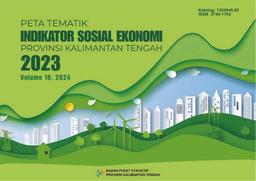 Socio-Economic Indicators Map Of Kalimantan Tengah Province 2023