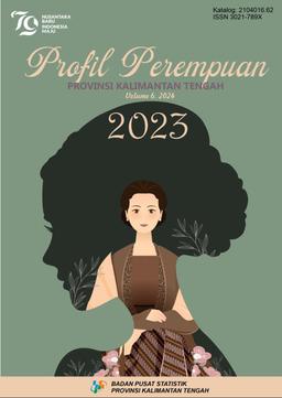 Women Profile Of Kalimantan Tengah Province 2023