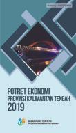 Potret Ekonomi Provinsi Kalimantan Tengah 2019