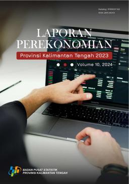 Laporan Perekonomian Provinsi Kalimantan Tengah 2023