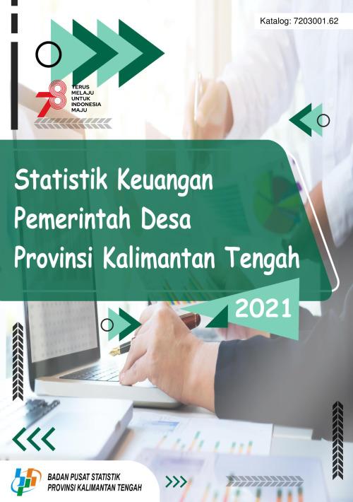 Statistik Keuangan Pemerintah Desa Provinsi Kalimantan Tengah 2021