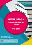 Master File of Village of Kalimantan Tengah Province June 2019