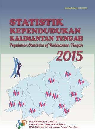 Population Statistics of Kalimantan Tengah 2015