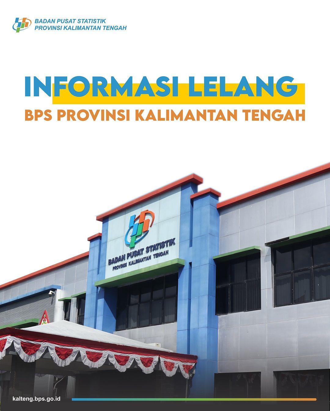 Informasi Barang Lelang BPS Provinsi Kalimantan Tengah