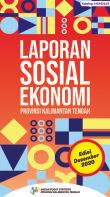 Socio-Economic Report of Kalimantan Tengah Province, December 2020 Edition 