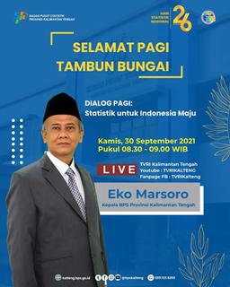 LiVE TVRI Kalimantan Tengah - Dialog Pagi - Statistik untuk Indonesia Maju oeh Kepala BPS Kalteng