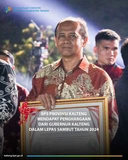 BPS Provinsi Kalimantan Tengah Mendapat Penghargaan dari Gubernur Kalimantan Tengah