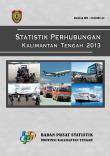 Statistik Perhubungan Kalimantan Tengah 2013