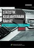 Statistik Kesejahteraan Rakyat Provinsi Kalimantan Tengah 2017