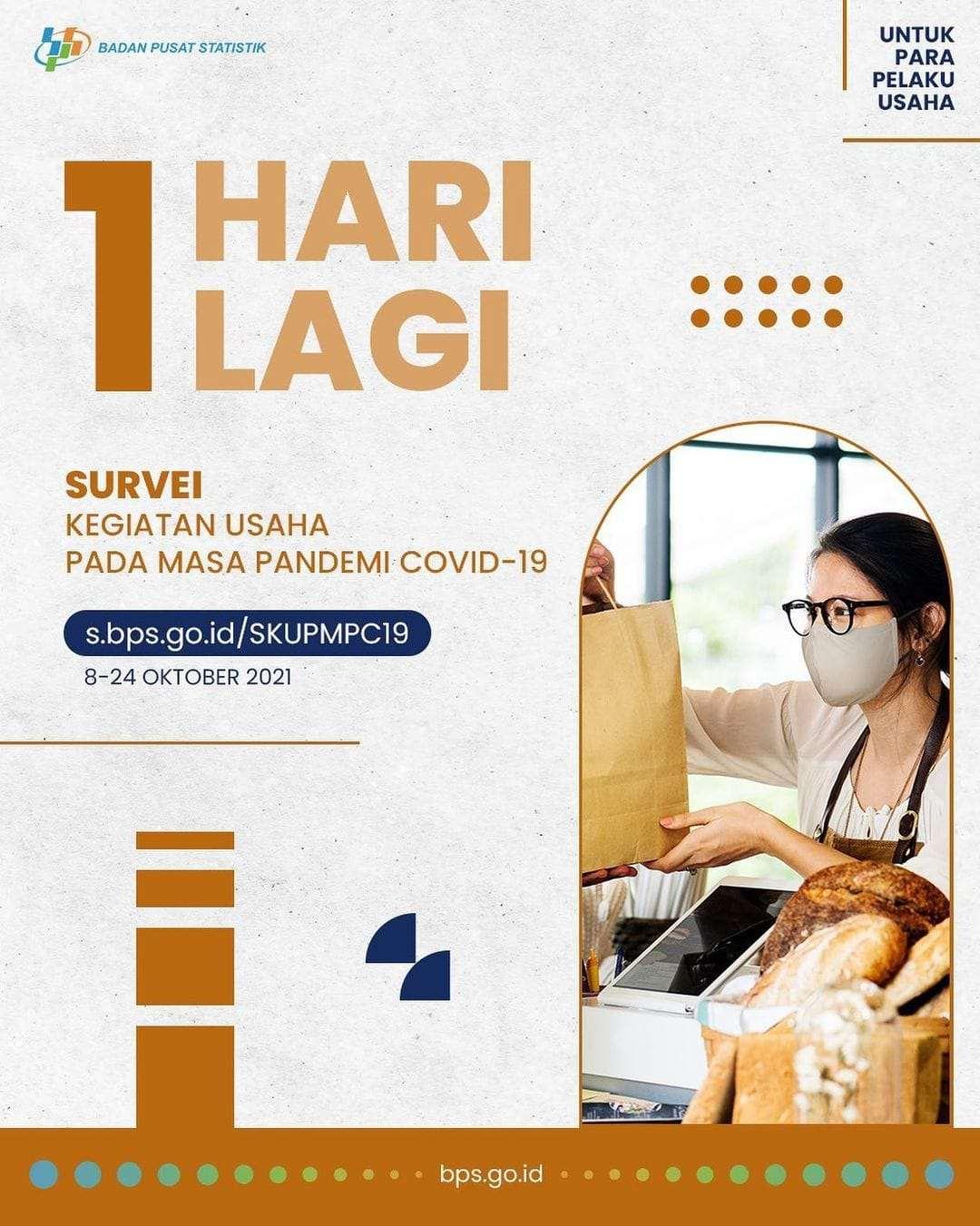 1 HARI LAGI "Survei Kegiatan Usaha pada Masa Pandemi COVID-19".