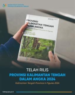 Rilis Provinsi Kalimantan Tengah dalam Angka 2024