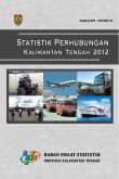 Statistik Perhubungan Kalimantan Tengah 2012