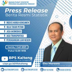 Pengumuman: Press Release Berita Resmi Statistik Kalimantan Tengah 1 Juli 2021