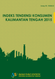 Kalimantan Tengah Consumer Tendency Index 2015